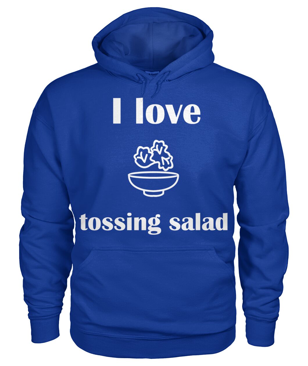 Men's -I love tossing salad