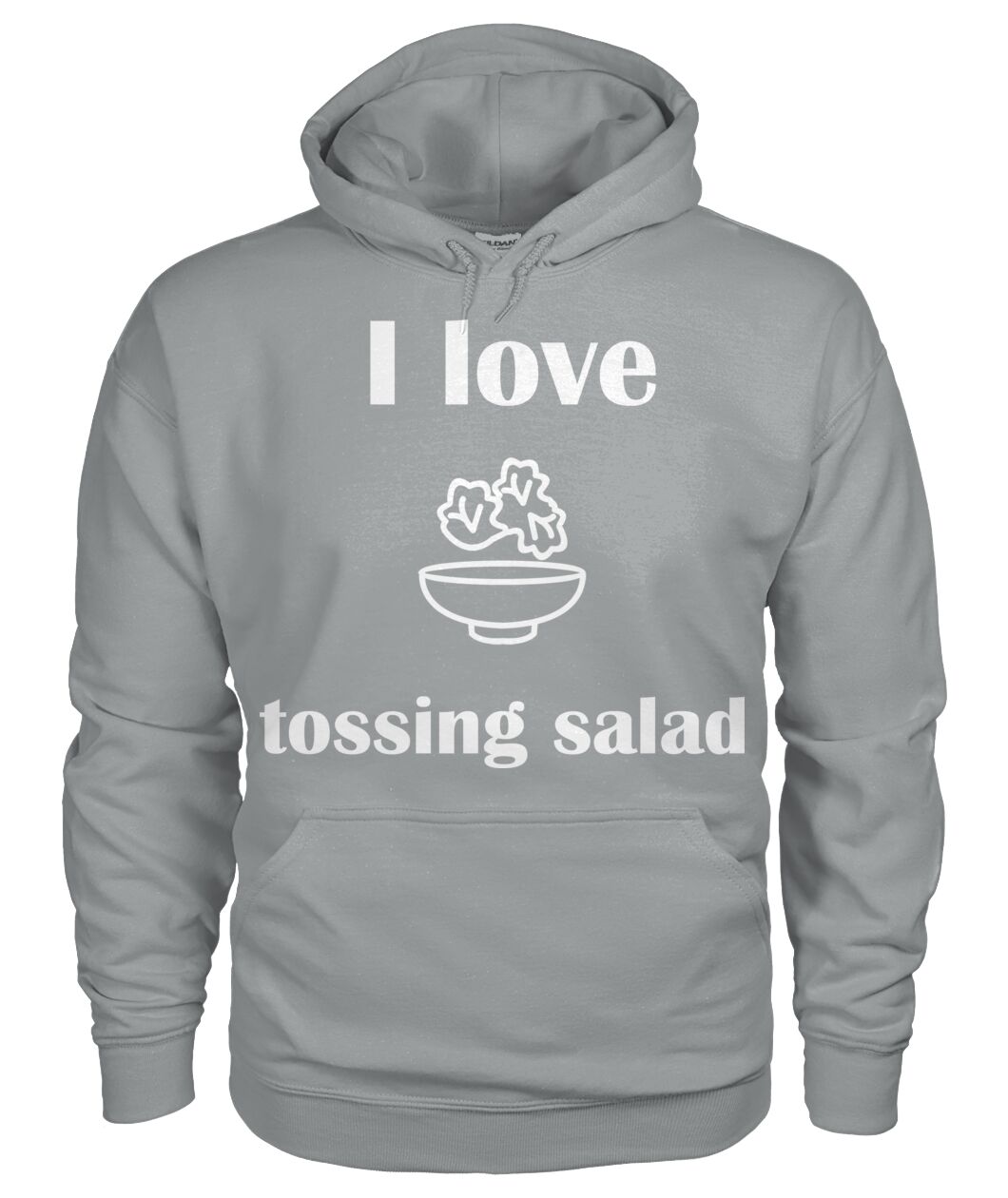 Men's -I love tossing salad