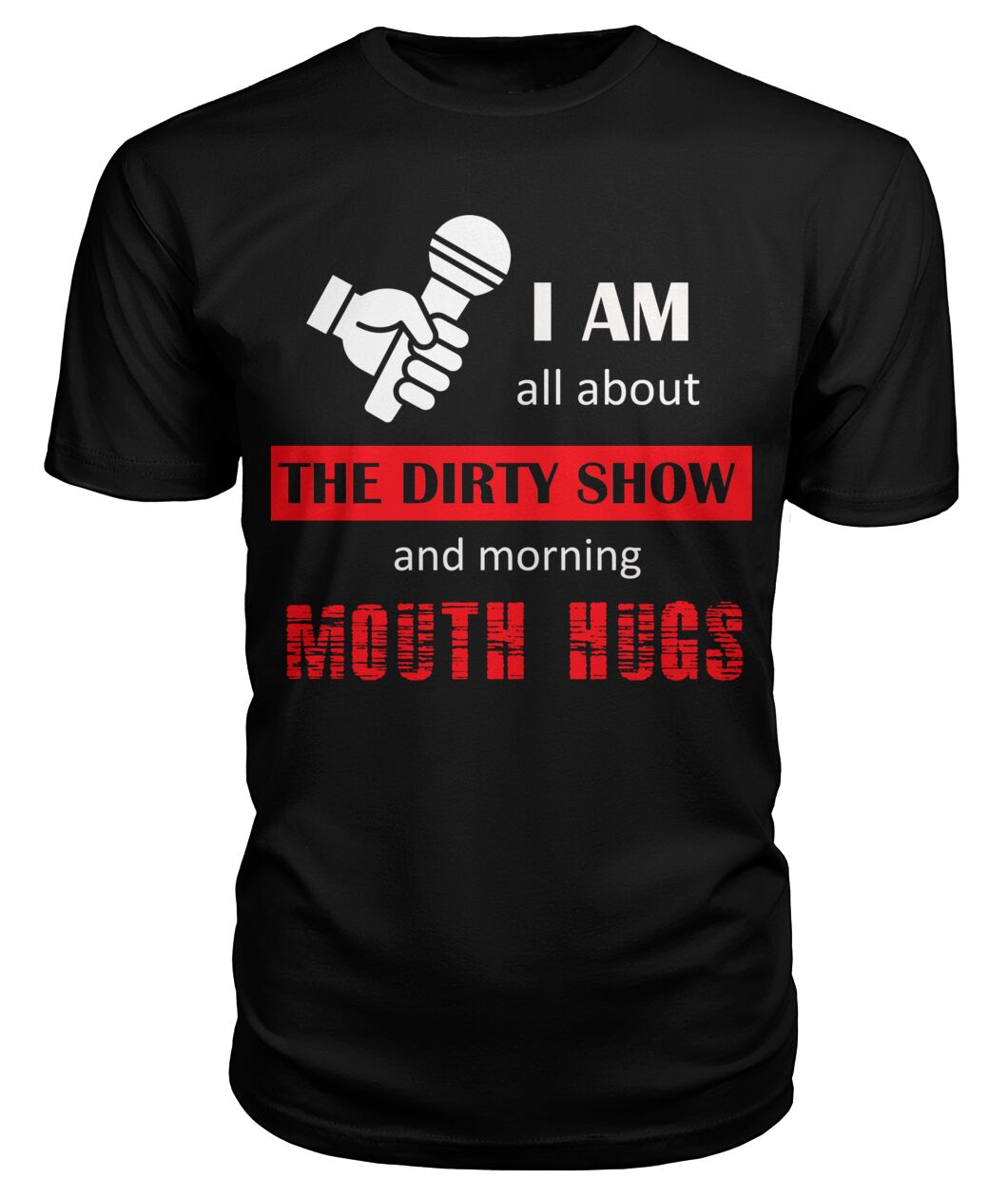 Dirty Show and Mouth hugs