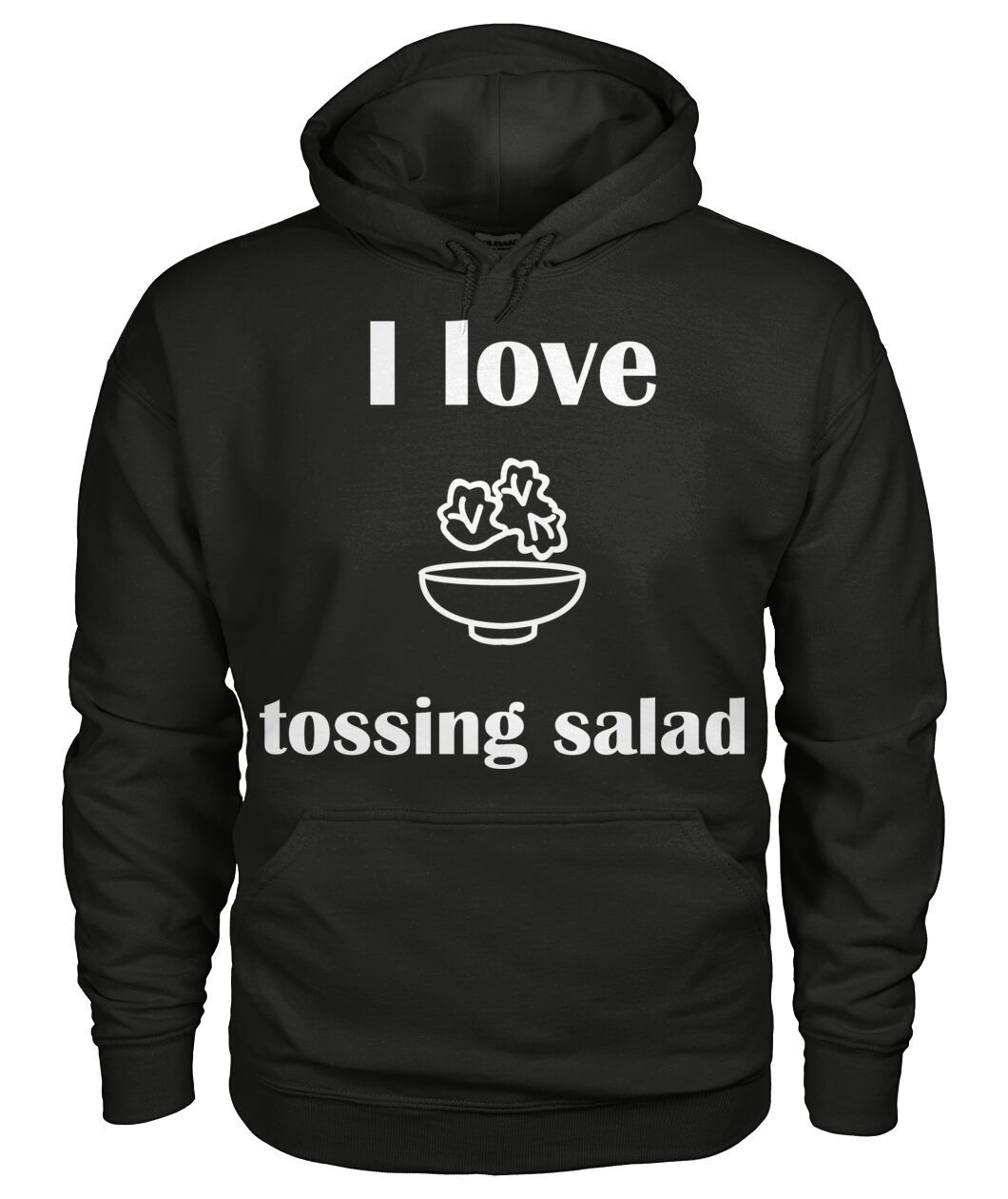 Men's -I love tossing salad