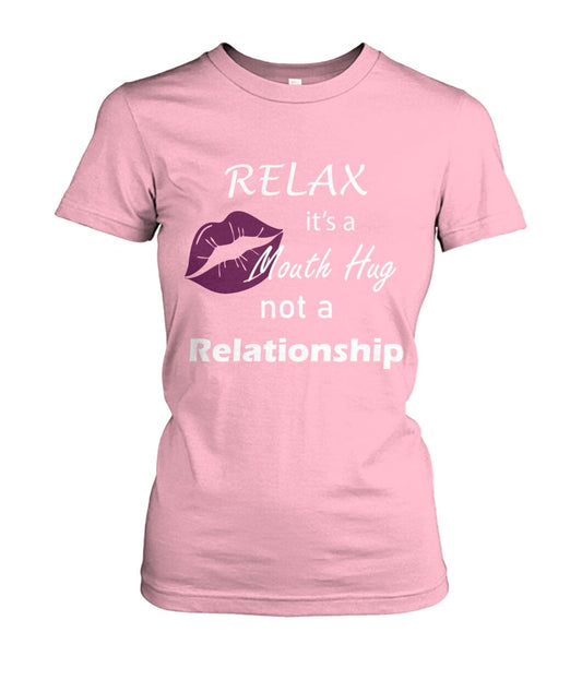 Just Relax  Women's Crew Tee